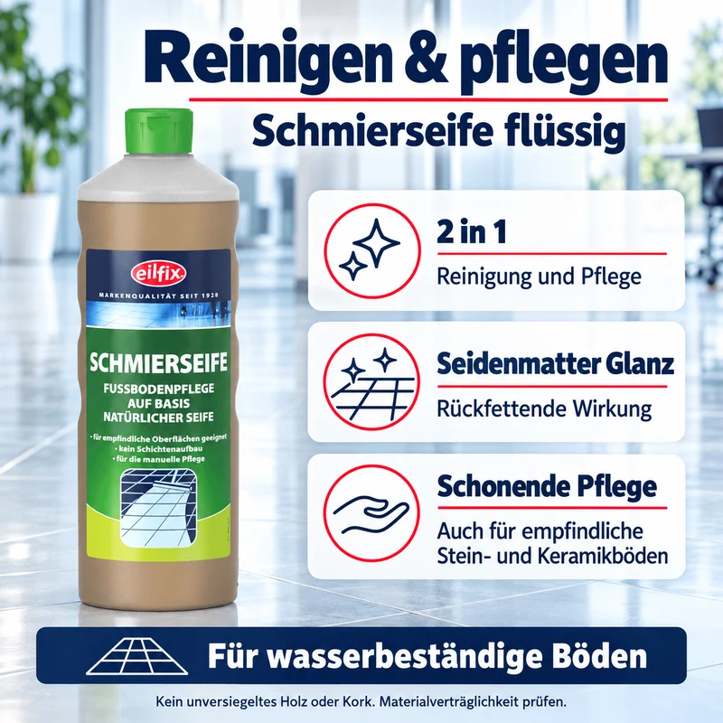 EILFIX Schmierseife flüssig – Fußbodenpflege, natürliche Seife, seidenmatt